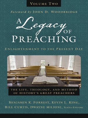 cover image of A Legacy of Preaching, Volume 2—-Enlightenment to the Present Day